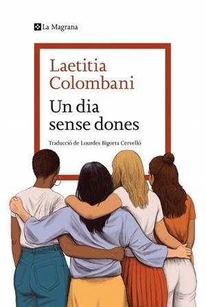 DIA SENSE DONES, UN | 9788419334954 | COLOMBANI, LAETITIA | Cooperativa Cultural Rocaguinarda