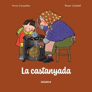 CASTANYADA, LA | 9788424678104 | CANYELLES ROCA, ANNA | Cooperativa Cultural Rocaguinarda