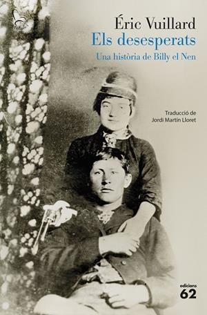 DESESPERATS, ELS | 9788429783766 | VUILLARD, ÉRIC | Cooperativa Cultural Rocaguinarda
