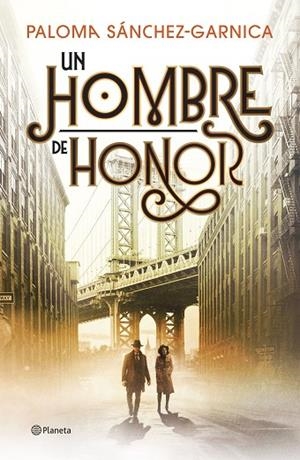 HOMBRE DE HONOR, UN | 9788408326595 | SÁNCHEZ-GARNICA, PALOMA | Cooperativa Cultural Rocaguinarda