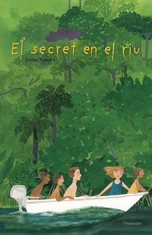 SECRET EN EL RIU, EL | 9791399184754 | TABORA, CARLA | Cooperativa Cultural Rocaguinarda