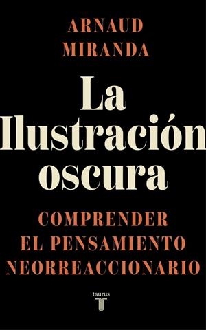 ILUSTRACIÓN OSCURA, LA | 9788430629459 | MIRANDA, ARNAUD | Cooperativa Cultural Rocaguinarda