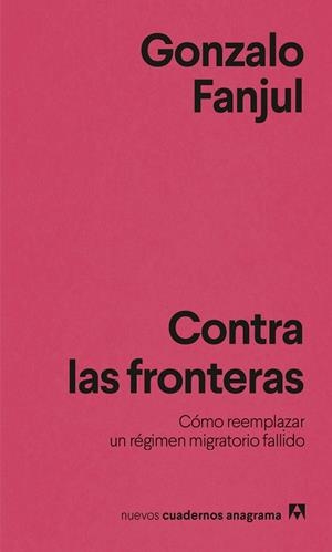 CONTRA LAS FRONTERAS | 9788433951076 | FANJUL, GONZALO | Cooperativa Cultural Rocaguinarda