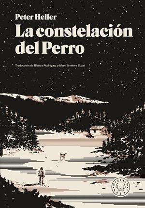 CONSTELACIÓN DEL PERRO, LA | 9791387748784 | HELLER, PETER | Cooperativa Cultural Rocaguinarda