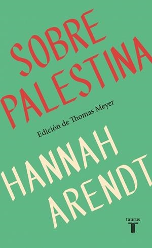 SOBRE PALESTINA | 9788430627875 | ARENDT, HANNAH | Cooperativa Cultural Rocaguinarda