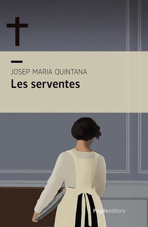 SERVENTES, LES | 9788413037417 | QUINTANA PETRUS, JOSEP MARIA | Cooperativa Cultural Rocaguinarda