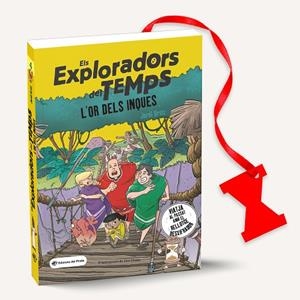 EXPLORADORS DEL TEMPS, ELS 04 - L'OR DELS INQUES | 9788419912039 | ORTIZ CASAS, JORDI | Cooperativa Cultural Rocaguinarda