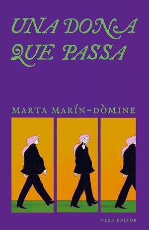 DONA QUE PASSA, UNA | 9788473295321 | MARÍN-DÒMINE, MARTA | Cooperativa Cultural Rocaguinarda
