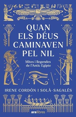 QUAN ELS DÉUS CAMINAVEN PEL NIL | 9788411732437 | CORDÓN SOLÀ-SAGALÉS, IRENE | Cooperativa Cultural Rocaguinarda