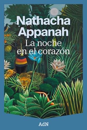 NOCHE EN EL CORAZÓN, LA | 9791387596538 | APPANAH, NATHACHA | Cooperativa Cultural Rocaguinarda