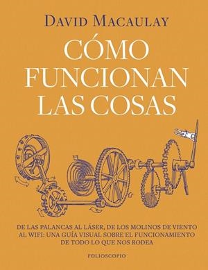CÓMO FUNCIONAN LAS COSAS | 9788410380202 | MACAULAY, DAVID | Cooperativa Cultural Rocaguinarda