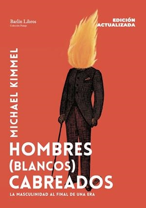 HOMBRES (BLANCOS) CABREADOS [EDICIÓN ACTUALIZADA] | 9791387687274 | KIMMEL, MICHAEL | Cooperativa Cultural Rocaguinarda