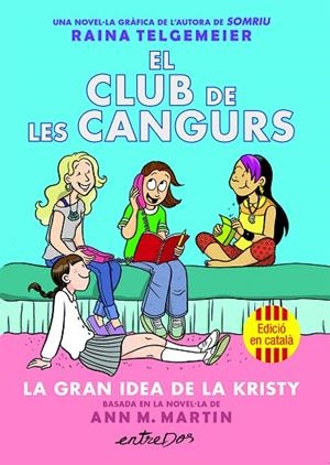 CLUB DE LES CANGURS, EL (VOL. 1). LA GRAN IDEA DE LA KRISTY | 9791387878214 | MARTIN, ANN M. | Cooperativa Cultural Rocaguinarda