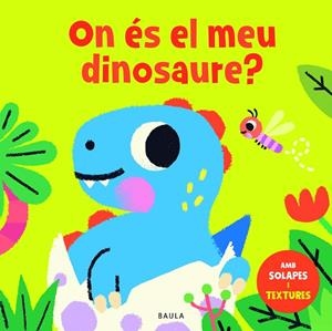 ON ÉS EL MEU DINOSAURE? | 9788447957057 | TOWNHOUSE PUBLISHING LTD | Cooperativa Cultural Rocaguinarda