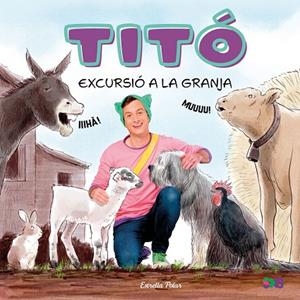 TITÓ. EXCURSIÓ A LA GRANJA | 9791387903169 | JIMÉNEZ CARBÓ, CRISTINA/KIM AMATE | Cooperativa Cultural Rocaguinarda