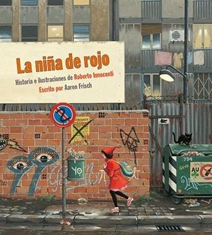 NIÑA DE ROJO, LA | 9788492608669 | INNOCENTI, ROBERTO | Cooperativa Cultural Rocaguinarda