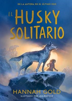 HUSKY SOLITARIO, EL | 9791387574772 | GOLD, HANNAH | Cooperativa Cultural Rocaguinarda