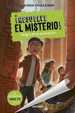 RESUELVE EL MISTERIO! 4 - PELIGRO EN LA EXCAVACIÓN | 9788427216785 | MAGAZINER, LAUREN | Cooperativa Cultural Rocaguinarda