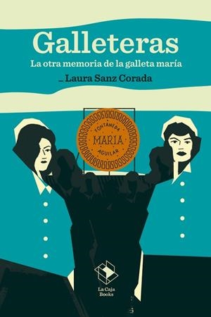 GALLETERAS | 9791387713133 | SANZ CORADA, LAURA | Cooperativa Cultural Rocaguinarda
