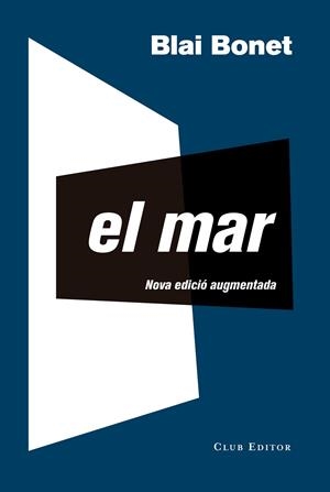 MAR, EL | 9788473292214 | BONET, BLAI | Cooperativa Cultural Rocaguinarda
