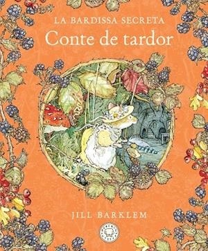 CONTE DE TARDOR. LA BARDISSA SECRETA | 9788410323445 | BARKLEM, JILL | Cooperativa Cultural Rocaguinarda