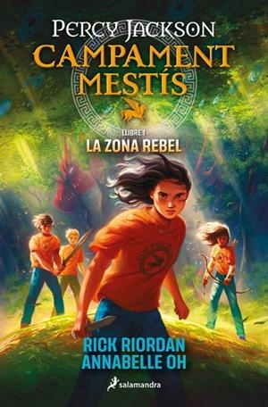CAMPAMENT MESTÍS 1 - LA ZONA REBEL | 9788419868473 | RIORDAN, RICK/OH, ANNABELLE | Cooperativa Cultural Rocaguinarda