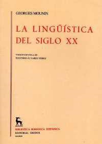 LINGUISTICA DEL SIGLO XX, LA | 9788424912215 | MOUNIN, GEORGES | Cooperativa Cultural Rocaguinarda