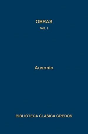 OBRAS, VOL. I | 9788424914318 | AUSONIO, DECIMO MAGNO | Cooperativa Cultural Rocaguinarda