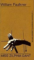 MISS ZILPHIA GANT | 9788472230149 | FAULKNER, WILLIAM | Cooperativa Cultural Rocaguinarda
