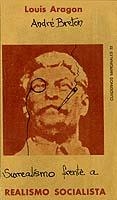 SURREALISMO FRENTE A REALISMO SOCIALISTA | 9788472230323 | ARAGON, LOUIS / BRETON, ANDRE | Cooperativa Cultural Rocaguinarda