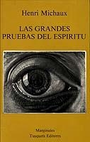 GRANDES PRUEBAS DEL ESPIRITU, LAS | 9788472230828 | MICHAUX, HENRI | Cooperativa Cultural Rocaguinarda