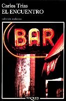 ENCUENTRO, EL | 9788472231238 | TRIAS, CARLOS | Cooperativa Cultural Rocaguinarda