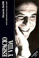 ESPACIO Y VIDA | 9788472231658 | BOFILL, RICARDO | Cooperativa Cultural Rocaguinarda