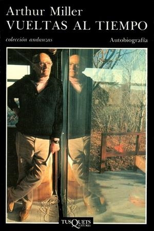 VUELTAS AL TIEMPO | 9788472232785 | MILLER, ARTHUR | Cooperativa Cultural Rocaguinarda