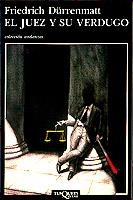 JUEZ Y SU VERDUGO, EL | 9788472232877 | DURRENMATT, FRIEDRICH | Cooperativa Cultural Rocaguinarda