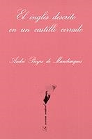 INGLES DESCRITO EN UN CASTILLO CERRADO | 9788472233126 | MANDIARGUES, ANDRE PIEYRE DE | Cooperativa Cultural Rocaguinarda