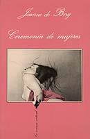 CEREMONIA DE MUJERES | 9788472233553 | BERG, JEAN DE | Cooperativa Cultural Rocaguinarda
