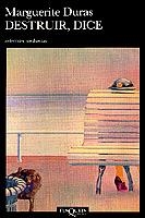 DESTRUIR, DICE | 9788472233782 | DURAS, MARGUERITE | Cooperativa Cultural Rocaguinarda