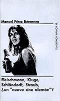 FLEISCHMANN, KLUGE, SCHONDORFF, STRAUB, ¨UN NUEVO | 9788472235175 | PEREZ ESTREMERA, MANUEL | Cooperativa Cultural Rocaguinarda