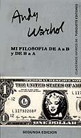 MI FILOSOFIA DE A A B Y DE B A A | 9788472235960 | WARHOL, ANDY | Cooperativa Cultural Rocaguinarda