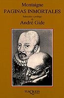 PAGINAS INMORTALES DE MONTAIGNE | 9788472236684 | MONTAIGNE, MICHEL DE | Cooperativa Cultural Rocaguinarda