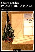 PAJAROS DE LA PLAYA | 9788472236851 | SARDUY, SEVERO | Cooperativa Cultural Rocaguinarda
