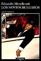 NOVIOS BULGAROS, LOS | 9788472236998 | MENDICUTTI, EDUARDO | Cooperativa Cultural Rocaguinarda